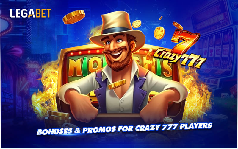 Exclusive Rewards and Offers for Crazy 777 Fans Exclusive Rewards and Offers for Crazy 777 Fans