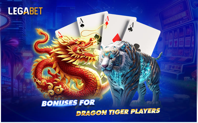 Exclusive Offers & Cashback for Dragon Tiger Fans Exclusive Offers & Cashback for Dragon Tiger Fans