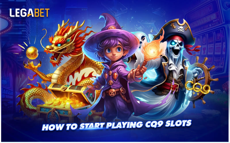Beginner’s Guide to Playing CQ9 Slots at LEGABET Beginner’s Guide to Playing CQ9 Slots at LEGABET