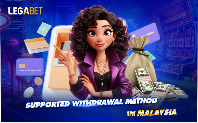 Available Cashout Options for Malaysian Players Available Cashout Options for Malaysian Players