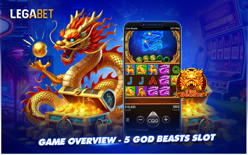 Enter the Realm of 5 God Beasts – Slot Features & Theme